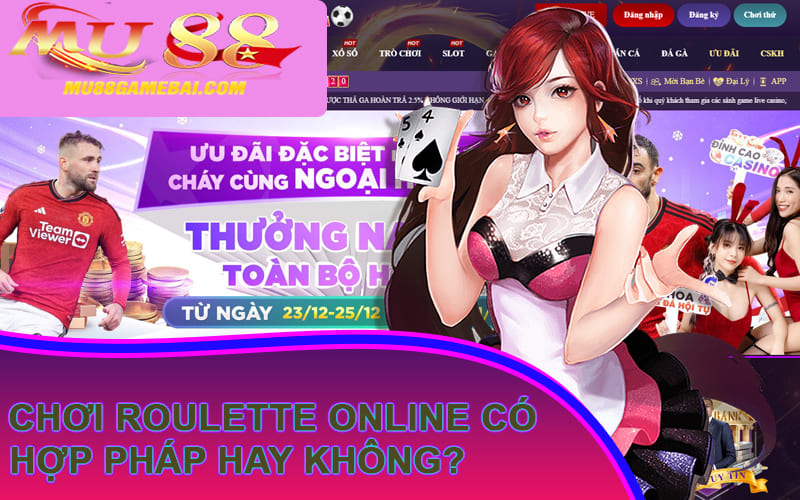 Chơi roulette online có hợp pháp hay không?