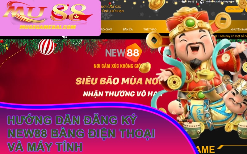 Hướng dẫn đăng ký New88 bằng điện thoại và máy tính