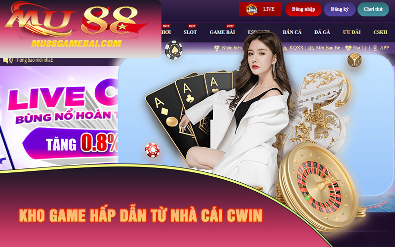 Kho game hấp dẫn từ nhà cái Cwin