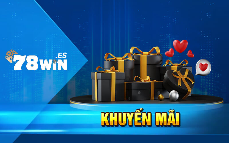 Khuyến Mãi 78win - Nơi Tạo Nên Sự Hấp Dẫn